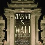 ZIARAH DAN WALI DI DUNIA ISLAM (Cet-1)