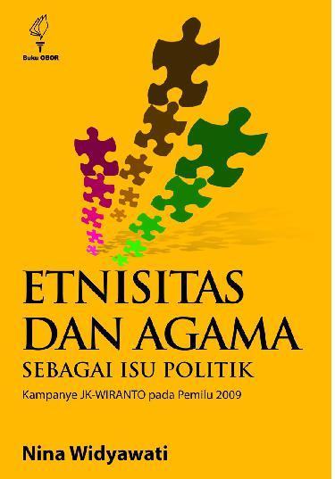 Etnisitas Dan Agama Sebagai Isu Politik