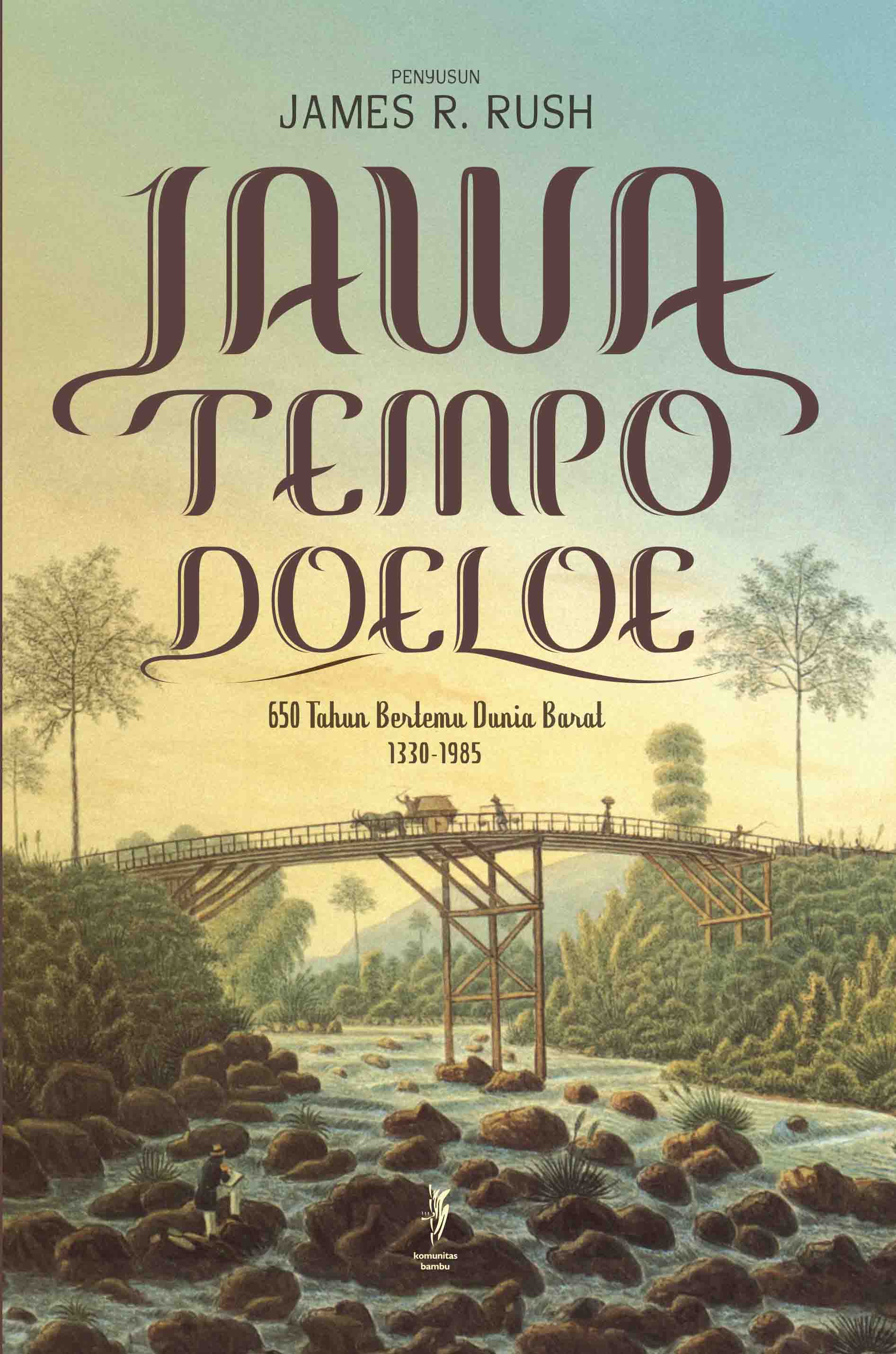 JAWA TEMPO DOELOE: 650 Tahun Bertemu Dunia Barat 1330-1985 (Cet-1)