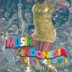 MUSIK INDONESIA 1997-2001: Kebisingan dan Keberagaman Aliran Lagu (Cet-1)