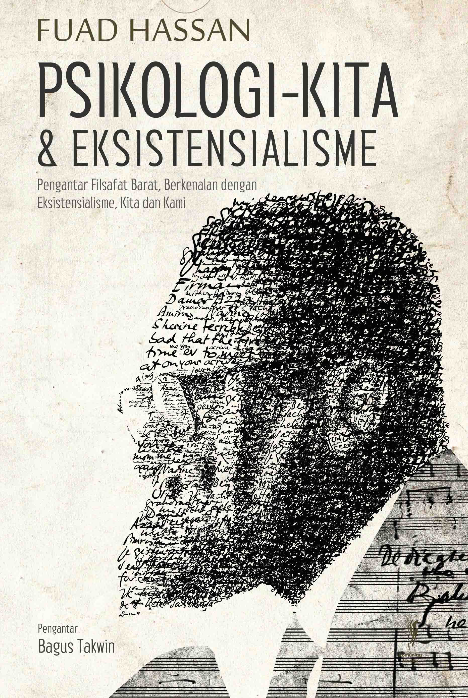 PSIKOLOGI KITA & EKSISTENSIALISME: Pengantar Filsafat Barat, Berkenalan dengan Eksistensialisme, Kita dan Kami (Cet-1)