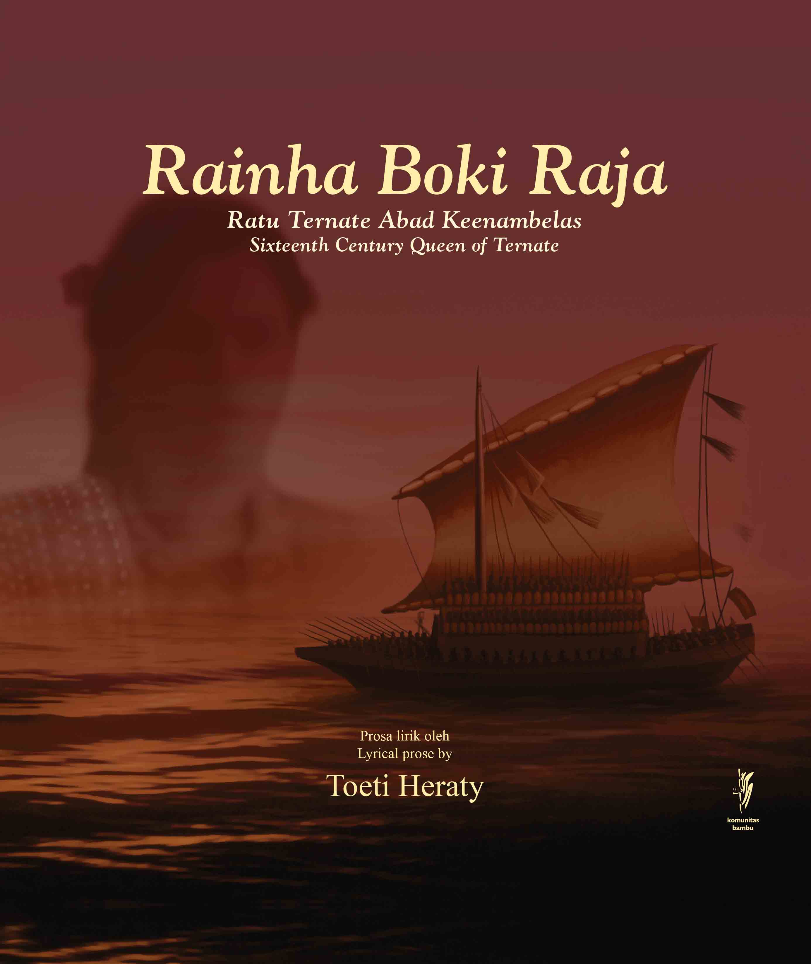 RAINHA BOKI RAJA: Ratu Ternate Abad Keenambelas (Cet-1)