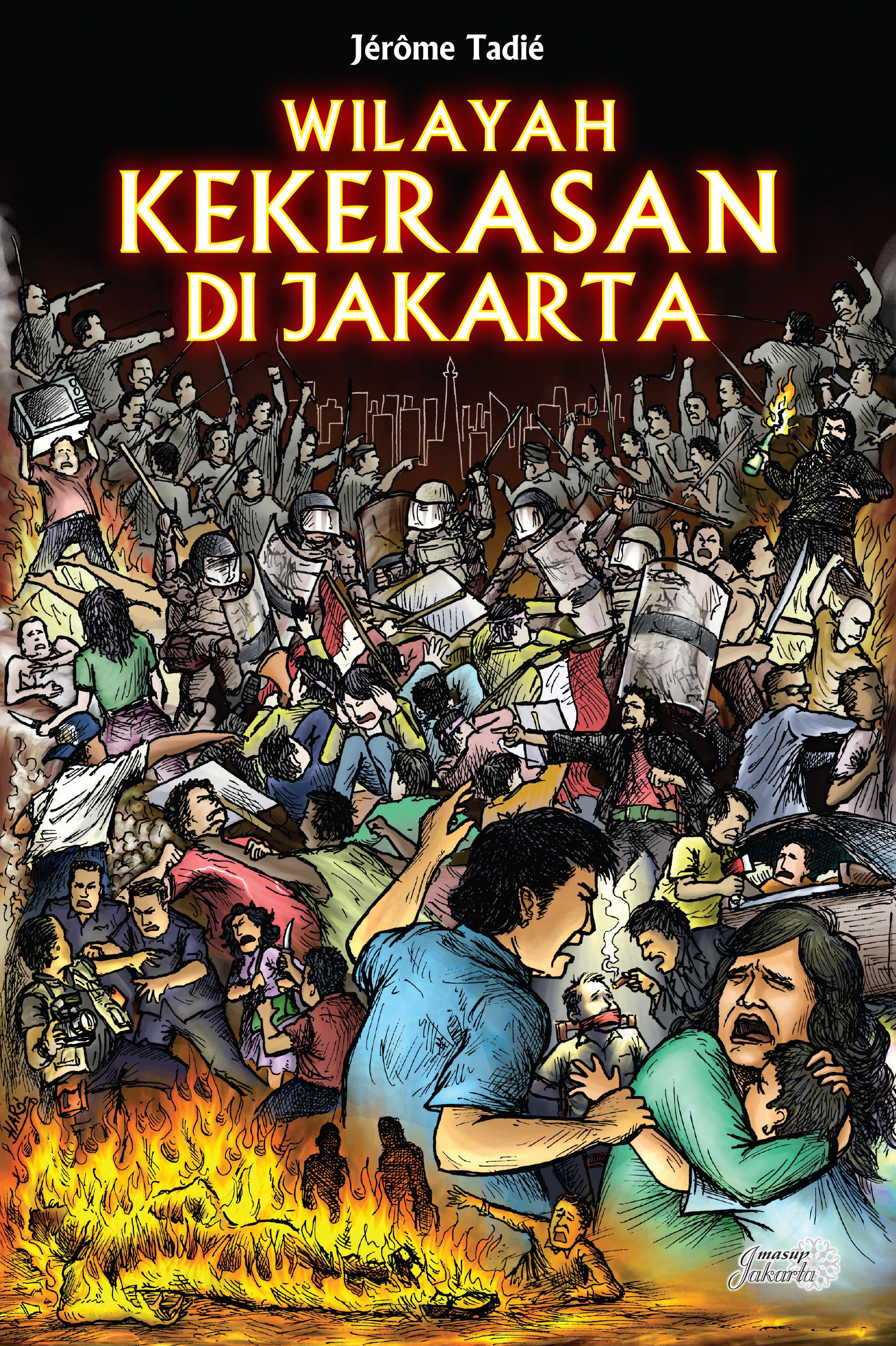 WILAYAH KEKERASAN DI JAKARTA (Cet-1)