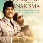PERCINTAAN BUNG KARNO DENGAN ANAK SMA: Biografi Cinta Presiden Sukarno dengan Yurike Sanger (HC) (Cet-1)