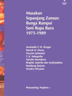 Masakan Sepanjang Zaman: Bunga Rampai Seni Rupa Baru 1975-1989 (Cet-1)