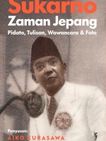 Sukarno Zaman Jepang: Pidato, Tulisan, Wawancara dan Foto