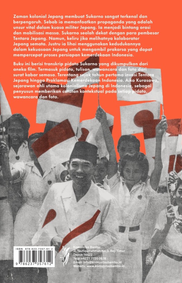 Sukarno Zaman Jepang: Pidato, Tulisan, Wawancara dan Foto